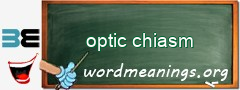 WordMeaning blackboard for optic chiasm